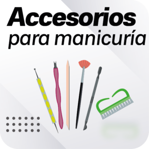 ACCESORIOS PARA MANICURÌA